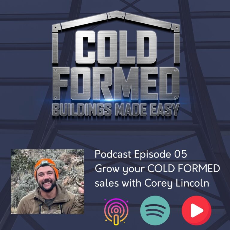 05 Growing Cold Formed Sales with Corey Lincoln