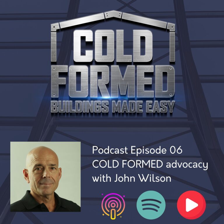 06 Cold Formed Advocacy with John WIlson