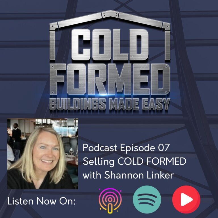 07 Selling COLD FORMED with Shannon Linker