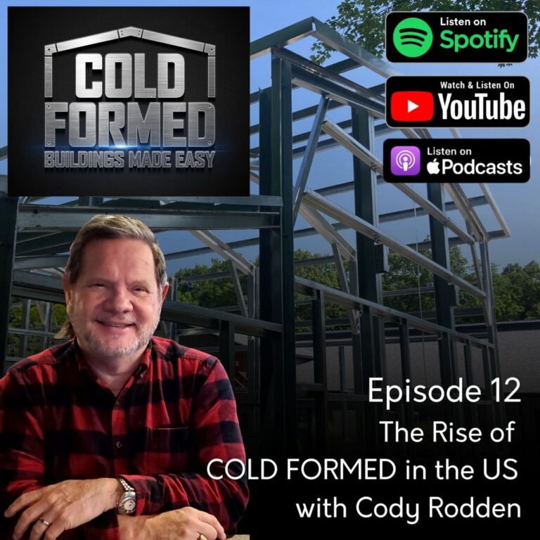 12 COLD FORMED Opportunities with Cody Rodden
